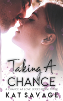 Taking A Chance: An Enemies To Lovers Romance