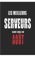 Les Meilleurs Serveurs sont nés en Août carnet de notes