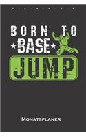 Born to Base Jump Monatsplaner