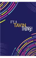 It's a Tavin Thing
