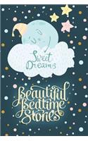 Sweet Dreams Beautiful Bedtime Stories