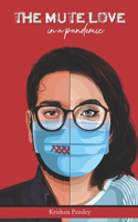 The Mute Love In a Pandemic
