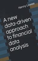 new data-driven approach to financial data analysis