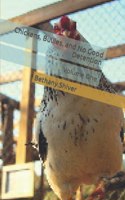Chickens, Bullies, and No Good Detention