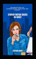 Starter faktisk succes og vækst