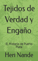 Tejidos de Verdad y Engaño