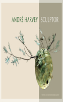 Andre Harvey: Sculptor