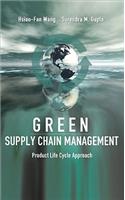 Green Supply Chain Management: Product Life Cycle Approach