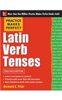 Practice Makes Perfect Latin Verb Tenses