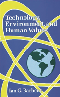 Technology, Environment, and Human Values