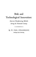 Risk and Technological Innovation