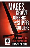 Mages, Grave-Robbers, and Super-Soldiers (a Sampler of Epic Proportions)