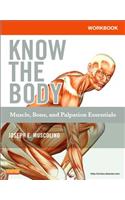 Workbook for Know the Body: Muscle, Bone, and Palpation Essentials