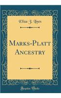 Marks-Platt Ancestry (Classic Reprint)
