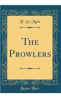 The Prowlers (Classic Reprint)