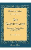 Die Gartenlaube: Illustriertes Familienblatt; Jahrgang 1890 (Classic Reprint)
