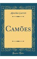 CamÃµes (Classic Reprint)