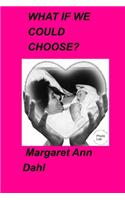 What if we could choose?