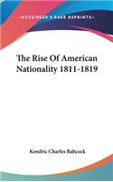Rise Of American Nationality 1811-1819