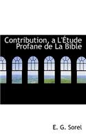 Contribution, A L'Etude Profane de la Bible