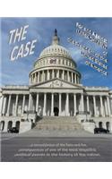 THE CASE For and Against IMPEACHMENT of the President of the United States of America