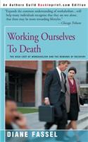 Working Ourselves to Death