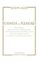 Business or Pleasures