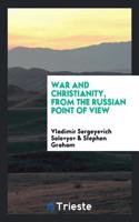 War and Christianity, from the Russian point of view