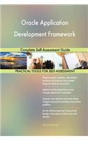 Oracle Application Development Framework Complete Self-Assessment Guide