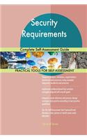 Security Requirements Complete Self-Assessment Guide
