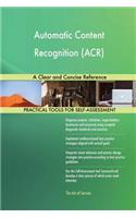 Automatic Content Recognition (ACR) A Clear and Concise Reference