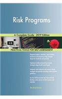 Risk Programs A Complete Guide - 2019 Edition