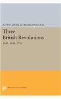 Three British Revolutions