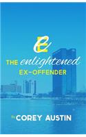 Enlightened Ex-Offender