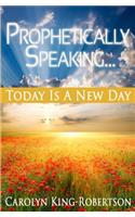 Prophetically Speaking