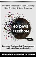 40 Days To Freedom