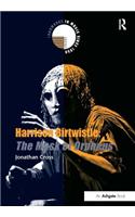 Harrison Birtwistle: The Mask of Orpheus