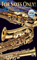 For Saxes Only!: 10 Jazz Duets for Saxophone