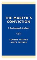 The Martyr's Conviction: A Sociological Analysis