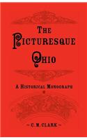 Picturesque Ohio, a Historical Monograph