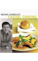 Michael Chiarello's Casual Cooking