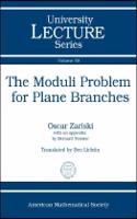 Moduli Problem for Plane Branches: (University Lecture Series)