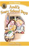 Andi`s Scary School Days