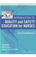 Introduction to Quality and Safety Education for Nurses: Core Competencies