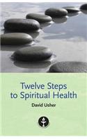 Twelve Steps to Spiritual Health