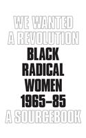 We Wanted a Revolution