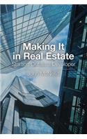 Making It in Real Estate: Starting Out as a Developer