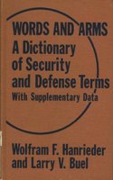 Words and Arms: A Dictionary of Security and Defense Terms: With Supplementary Data