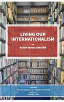 Living Our Internationalism the First Thirty Years of the International Institute for Research & Education