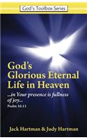 God's Glorious Eternal Life in Heaven